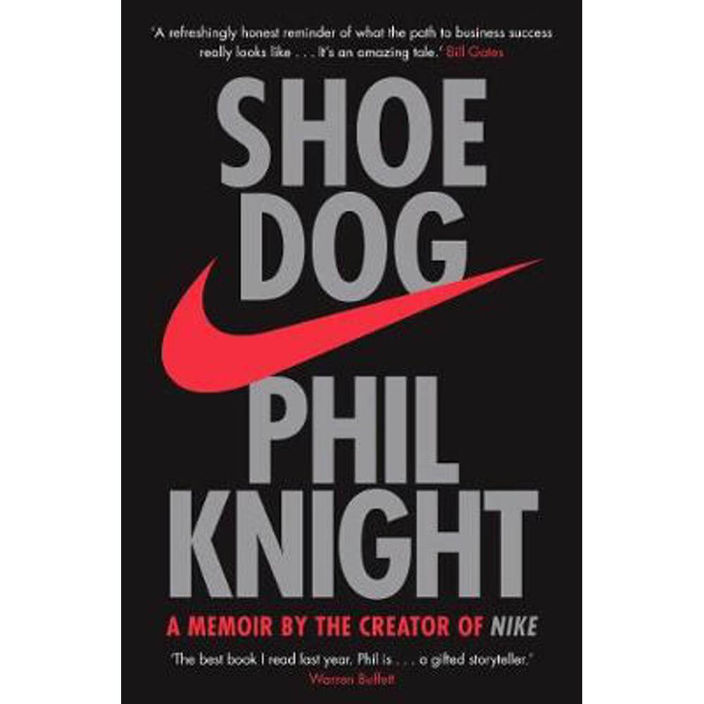 Shoe Dog: A Memoir by the Creator of NIKE (Paperback) - Phil Knight